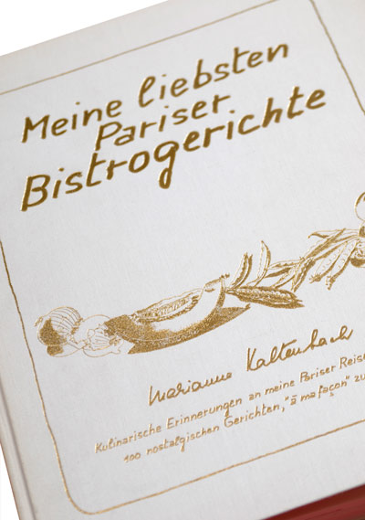 Marianne Kaltenbach - meine liebsten Pariser Bistrogerichte